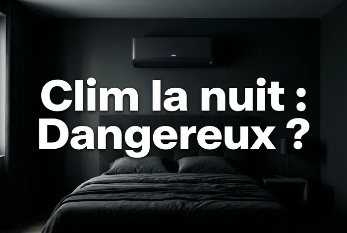Vignette de l'article : Clim la nuit : Dangereux ?